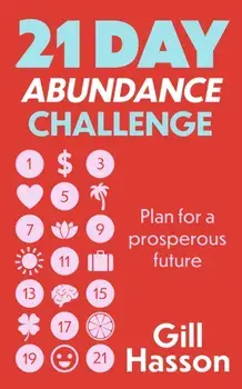 21 Day Abundance Challenge. Plan for a prosperous future, Paperback/***