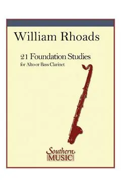 21 Foundation Studies: Alto or Bass Clarinet - William E. Rhoads
