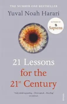 21 Lessons for the 21st Century/Yuval Noah Harari