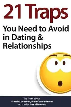 21 Traps You Need to Avoid in Dating & Relationships, Paperback/Brian Nox