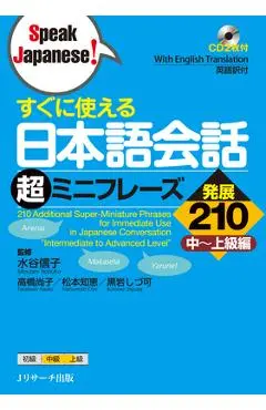 210 Additional Super-Miniature Phrases for Immediate Use in Japanese Conversation Intermediate to Advanced Level [With CD (Audio)] - Nobuko Mizutani