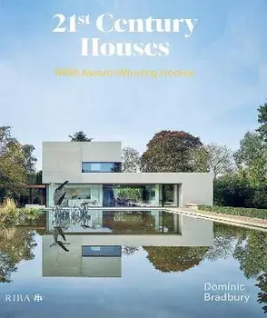 21st Century Houses. RIBA Award-Winning Homes, Hardback/Dominic Bradbury