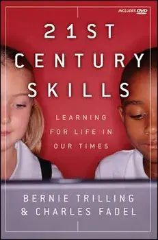 21st Century Skills: Learning for Life in Our Times [With DVD], Paperback/Bernie Trilling