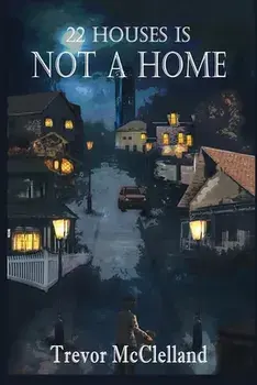 22 Houses Is Not a Home, Paperback/Trevor Mcclelland