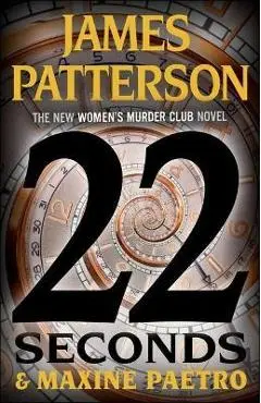 22 Seconds - James Patterson