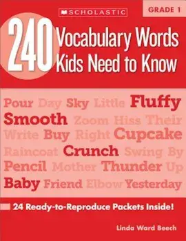 240 Vocabulary Words Kids Need to Know, Grade 1: 24 Ready-To-Reproduce Packets That Make Vocabulary Building Fun & Effective, Paperback/Kama Einhorn