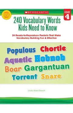 240 Vocabulary Words Kids Need to Know: Grade 4: 24 Ready-To-Reproduce Packets Inside! - Linda Beech