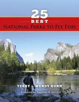 25 Best National Parks to Fly Fish, Paperback/Terry Gunn