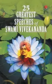 25 Greatest Speeches of Swami Vivekananda, Paperback/Swami Vivekananda