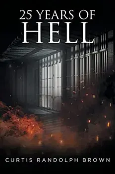 25 Years of Hell, Paperback/Curtis Brown