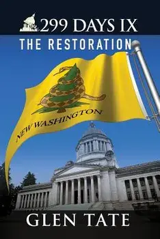 299 Days IX: The Restoration, Paperback/Glen Tate
