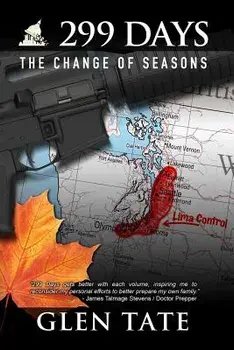 299 Days: The Change of Seasons, Paperback/Glen Tate