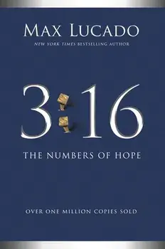 3:16: The Numbers of Hope, Hardcover/Max Lucado