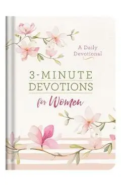 3-Minute Devotions for Women - Compiled By Barbour Staff