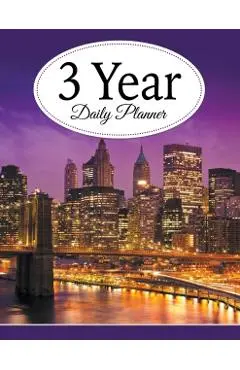 3 Year Daily Planner - Speedy Publishing Llc
