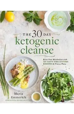 30-day Ketogenic Cleanse - Maria Emmerich