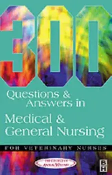 300 Questions and Answers in Medical and General Nursing for Veterinary Nurses, Paperback/***