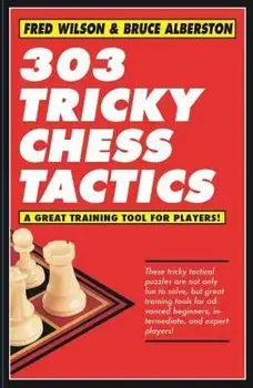 303 Tricky Chess Tactics, Paperback/Fred Wilson