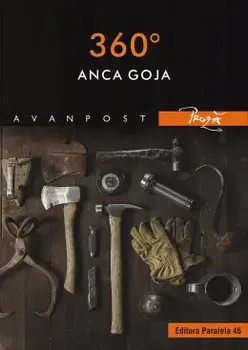 360°. Proza/Anca Goja