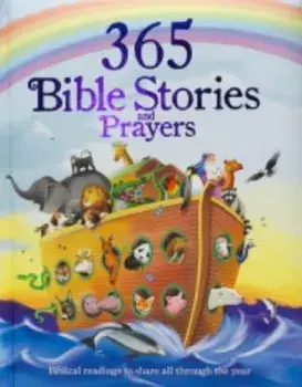 365 Bible Stories and Prayers: Biblical Readings to Share All Through the Year, Hardcover/Cottage Door Press