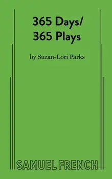 365 Days/365 Plays, Paperback/Suzan-Lori Parks