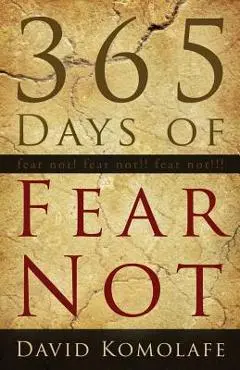 365 Days of Fear Not - David Komolafe