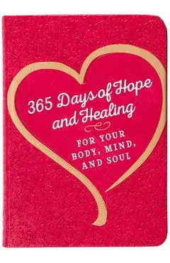 365 Days of Hope and Healing for Your Body, Mind, and Soul - Joan Hunter
