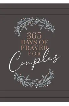 365 Days of Prayer for Couples: Daily Prayer Devotional - Broadstreet Publishing Group Llc