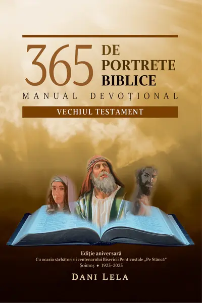 365 DE PORTRETE BIBLICE - Manual devoțional - Vechiul Testament
