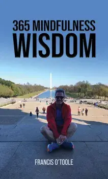 365 Mindfulness Wisdom, Paperback/Francis O’Toole