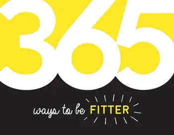 365 Ways to Be Fitter. Inspiration and Motivation for Every Day, Paperback/Summersdale Publishers