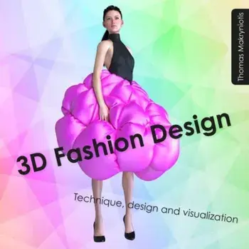 3D Fashion Design. Technique, design and visualization, Paperback/Thomas Makryniotis