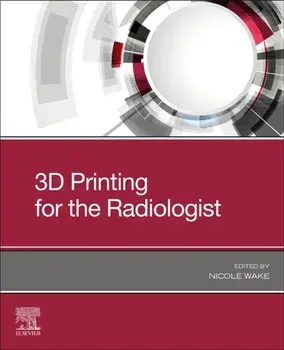 3D Printing for the Radiologist, Paperback/***
