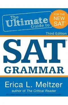 3rd Edition, The Ultimate Guide to SAT Grammar - Erica L. Meltzer
