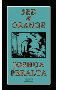 3rd & Orange - Joshua Peralta