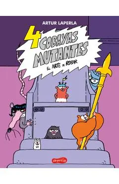 4 Cobayas Mutantes. El Arte de Robar (Libro 3): (4 Mutant Guinea Pigs. the Art of Stealing (Book 3) - Spanish Edition) - Thiago De Moraes