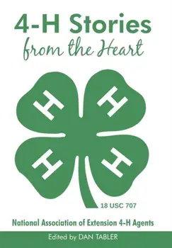 4-H Stories from the Heart, Paperback/Dan Tabler