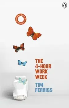 4-Hour Work Week. (Vermilion Life Essentials), Paperback/Timothy Ferriss