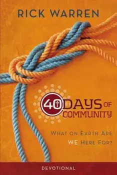 40 Days of Community Devotional: What on Earth Are We Here For', Paperback/Rick Warren
