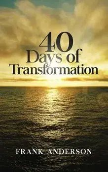 40 Days of Transformation, Paperback/Frank Anderson