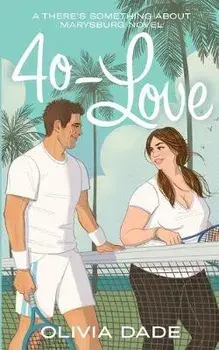 40-Love, Paperback/Olivia Dade