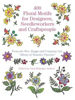 400 Floral Motifs for Designers, Needleworkers and Craftspeople, Paperback/Briggs &. Co