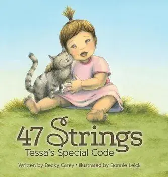 47 Strings: Tessa's Special Code, Hardcover/Becky Carey