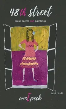 48th street: prose poems and paintings, Hardcover/***