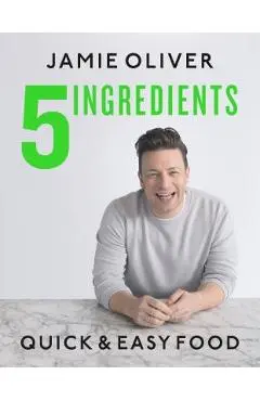 5 Ingredients: Quick & Easy Food - Jamie Oliver
