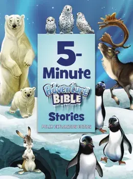 5-Minute Adventure Bible Stories, Polar Exploration Edition, Hardback/***