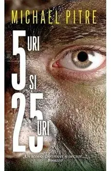 5-uri si 25-uri/Michael Pitre
