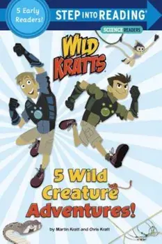 5 Wild Creature Adventures! (Wild Kratts), Paperback/Chris Kratt