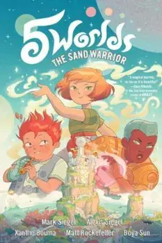 5 Worlds Book 1: The Sand Warrior, Paperback/Mark Siegel