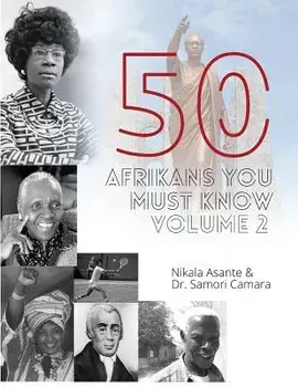 50 Afrikans You Must Know, Vol. 2, Paperback/Samori Camara
